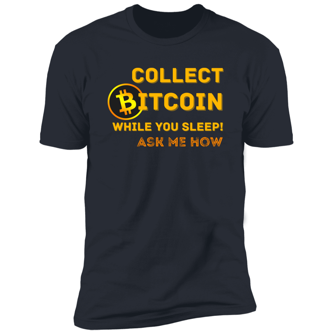Collect While You Sleep Ask Me How | Men's Short Sleeve T-Shirt