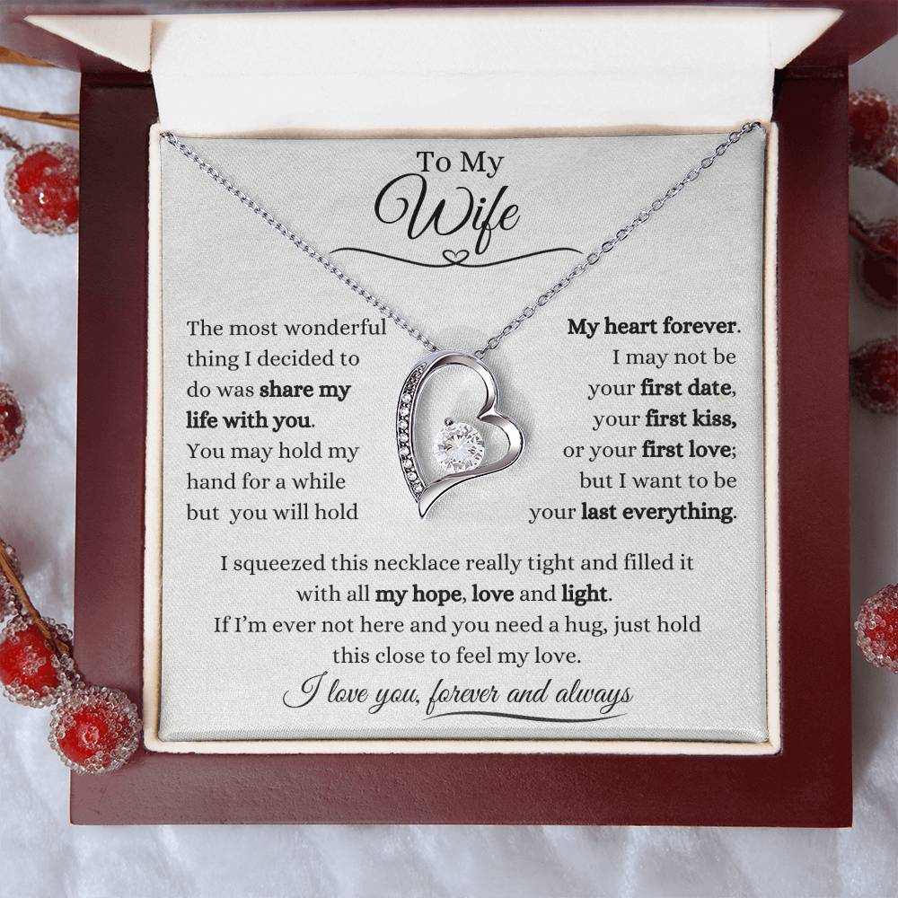 To My Wife | Forever Love Necklace Gift | The Perfect Present to Say "I Want to Be Your Last Everything"