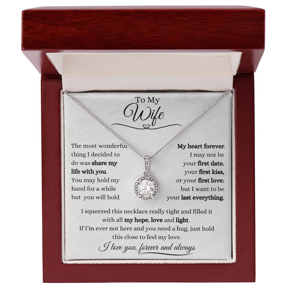 To My Wife | Eternal Hope Necklace Gift | The Perfect Present to Say "I Want To Be Your Last Everything"