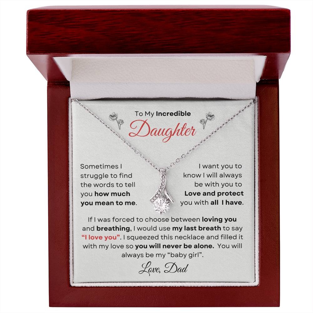 To My Incredible Daughter From Dad | Alluring Beauty Necklace Gift | The Perfect Present to Say "You Make Me So Proud!"