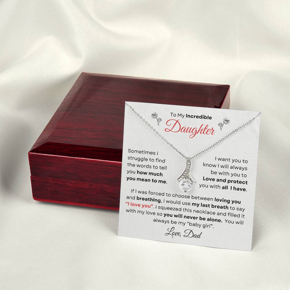 To My Incredible Daughter From Dad | Alluring Beauty Necklace Gift | The Perfect Present to Say "You Make Me So Proud!"