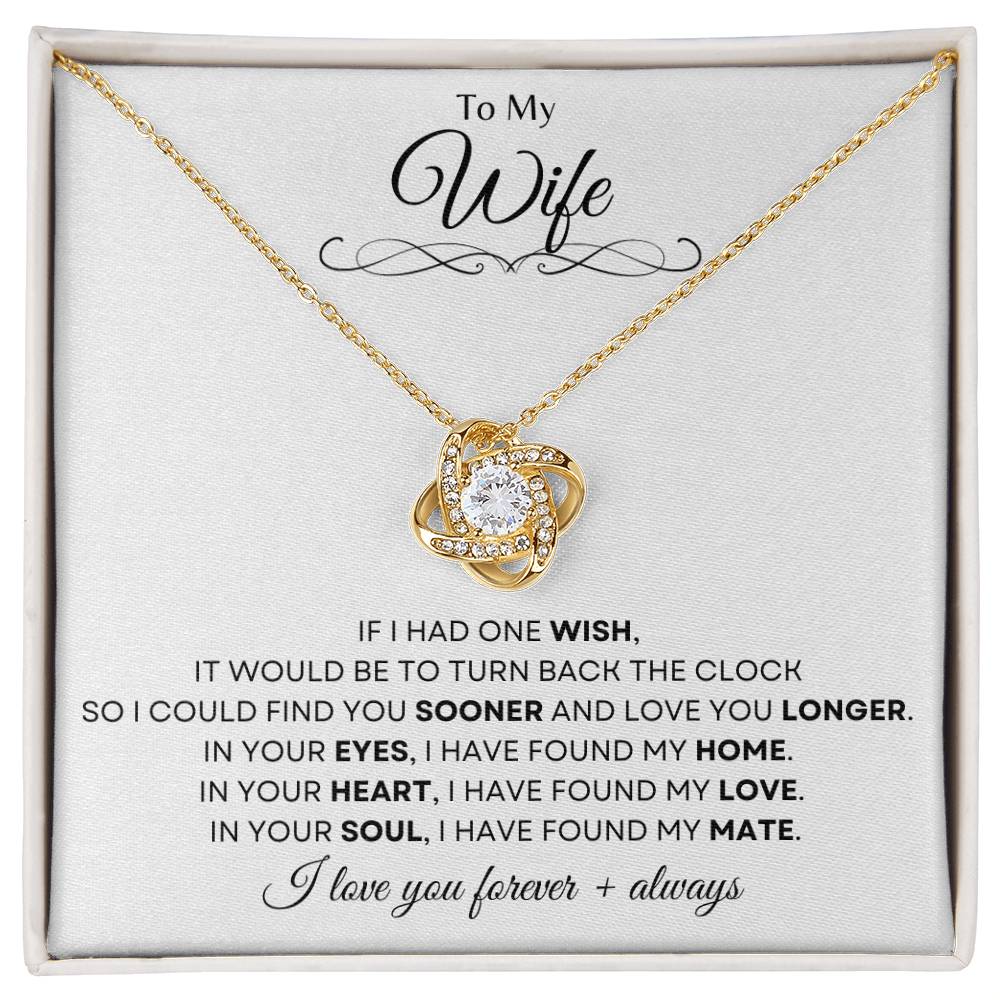 To My Wife | Love Knot Necklace Gift | The Perfect Present to Say "In You I Have Found My Home, My Love, My Mate"