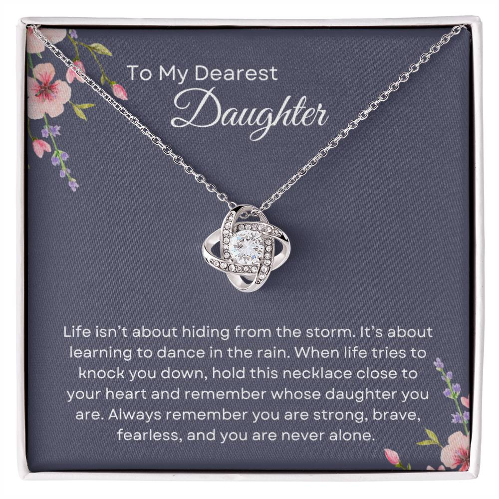 To My Daughter | Love Knot Necklace Gift | The Perfect Present With Special Message: "Dance in the Rain"
