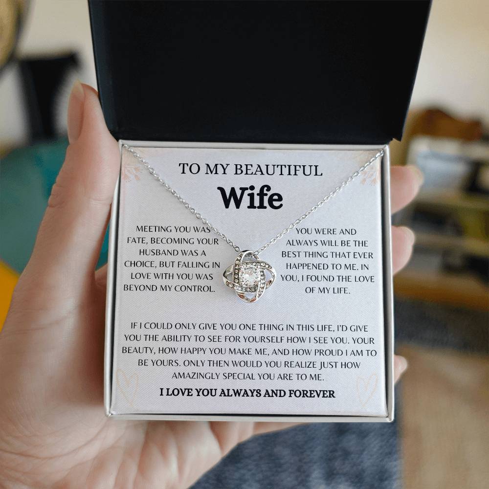 To My Beautiful Wife | Love Knot Necklace Gift | The Perfect Present to Say "You Are The Best Thing That Ever Happened to Me"