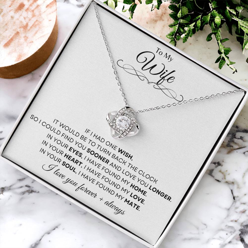 To My Wife | Love Knot Necklace Gift | The Perfect Present to Say "In You I Have Found My Home, My Love, My Mate"