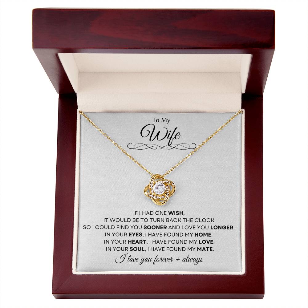 To My Wife | Love Knot Necklace Gift | The Perfect Present to Say "In You I Have Found My Home, My Love, My Mate"