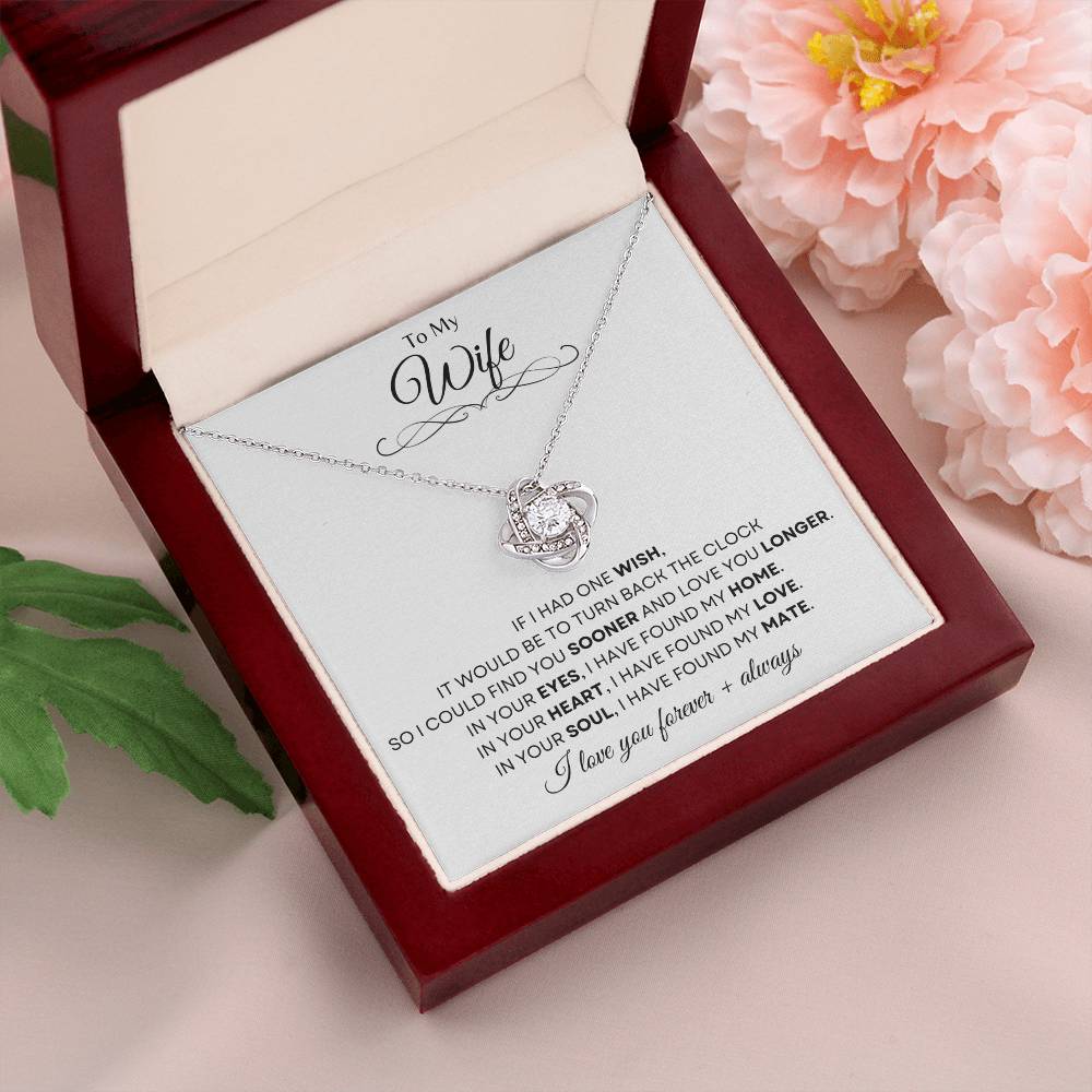 To My Wife | Love Knot Necklace Gift | The Perfect Present to Say "In You I Have Found My Home, My Love, My Mate"