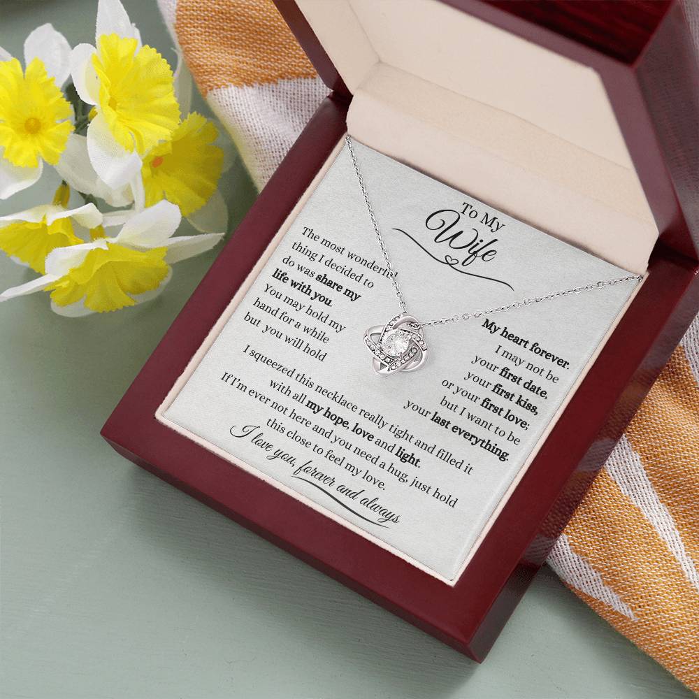 To My Wife | Love Knot Necklace Gift | The Perfect Present to say "I Want to Be Your Last Everything"