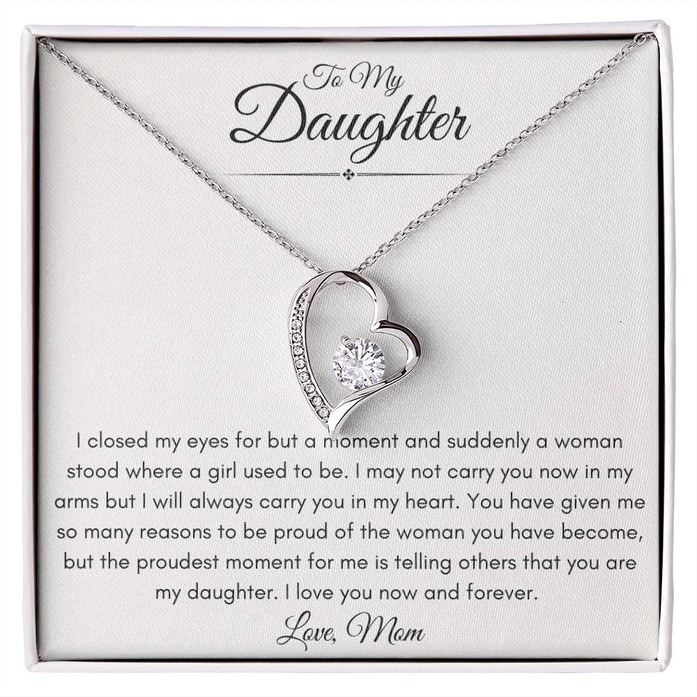To My Daughter From Mom | Forever Love Necklace Gift | The Perfect Present to Say "I'm Proud of the Woman You've Become"