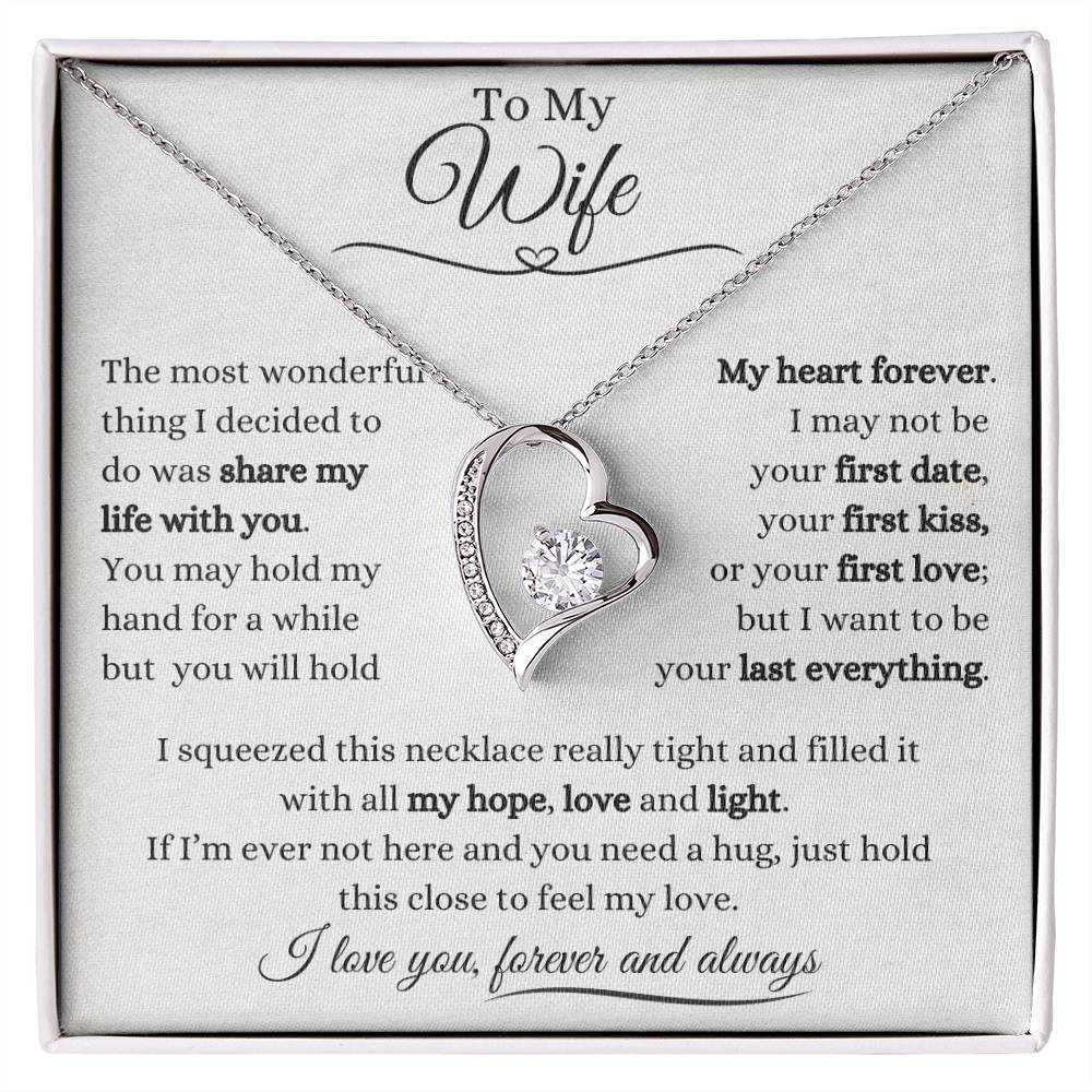 To My Wife | Forever Love Necklace Gift | The Perfect Present to Say "I Want to Be Your Last Everything"