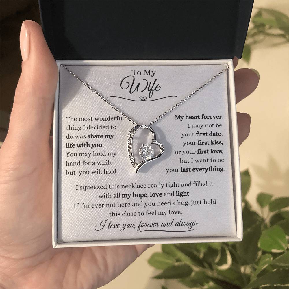To My Wife | Forever Love Necklace Gift | The Perfect Present to Say "I Want to Be Your Last Everything"