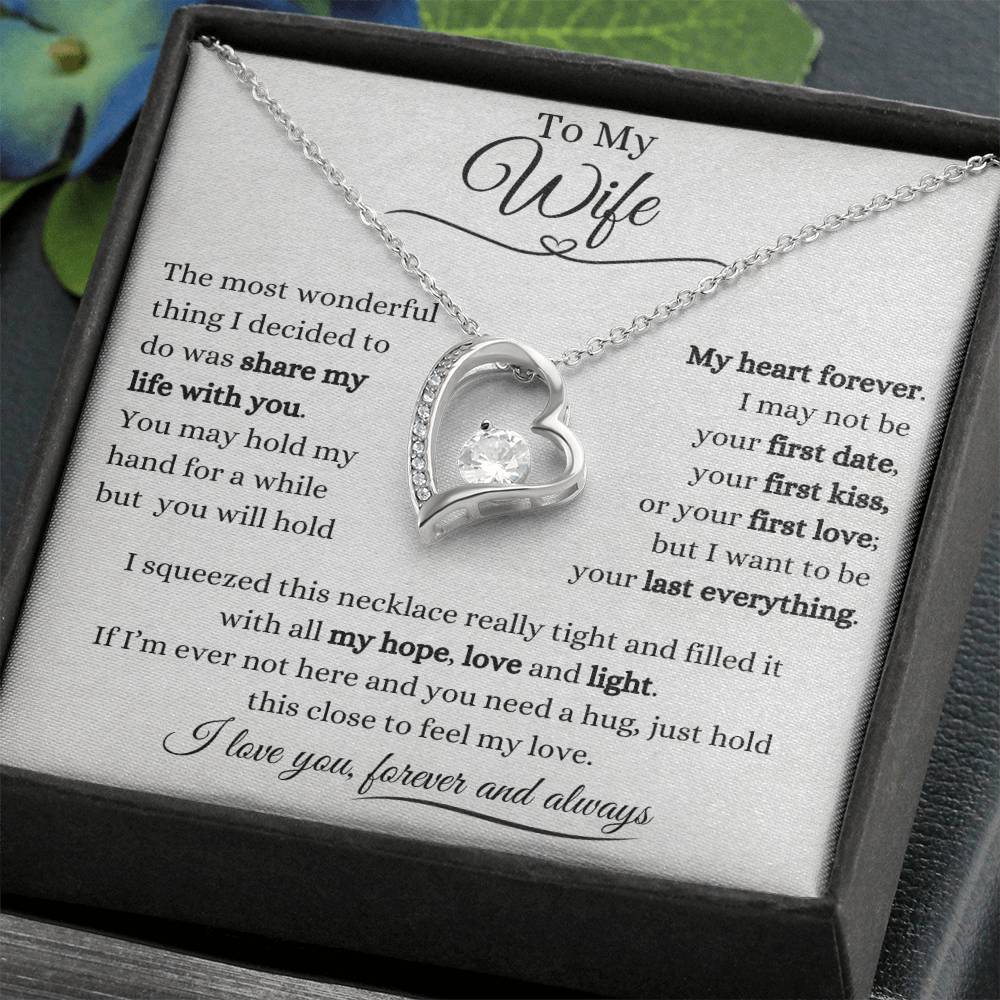To My Wife | Forever Love Necklace Gift | The Perfect Present to Say "I Want to Be Your Last Everything"