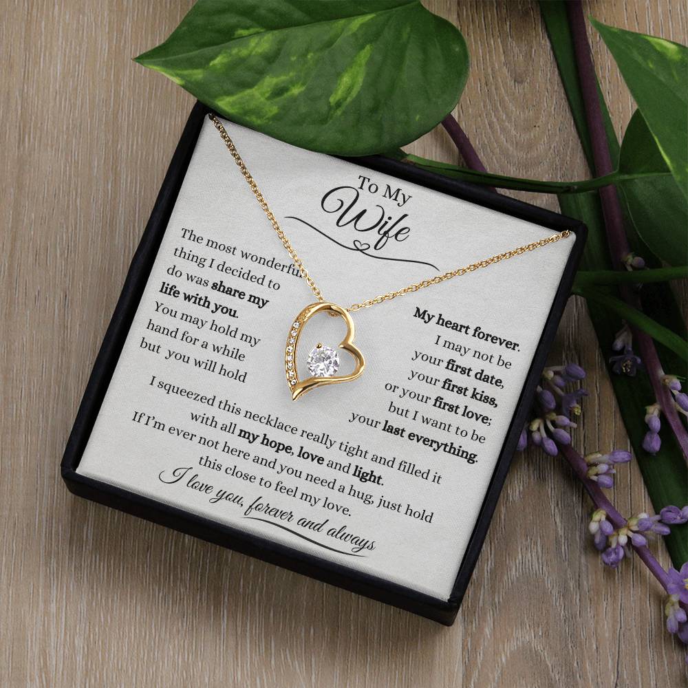 To My Wife | Forever Love Necklace Gift | The Perfect Present to Say "I Want to Be Your Last Everything"