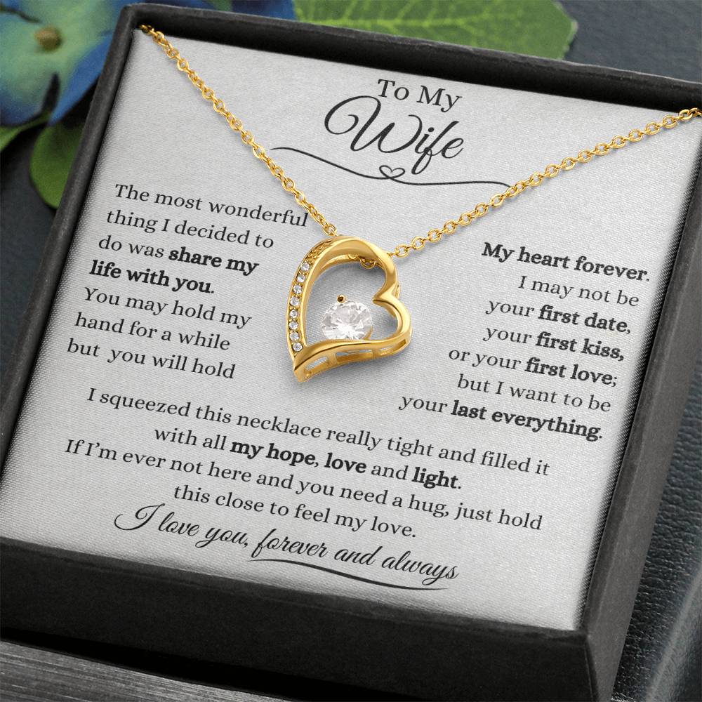 To My Wife | Forever Love Necklace Gift | The Perfect Present to Say "I Want to Be Your Last Everything"