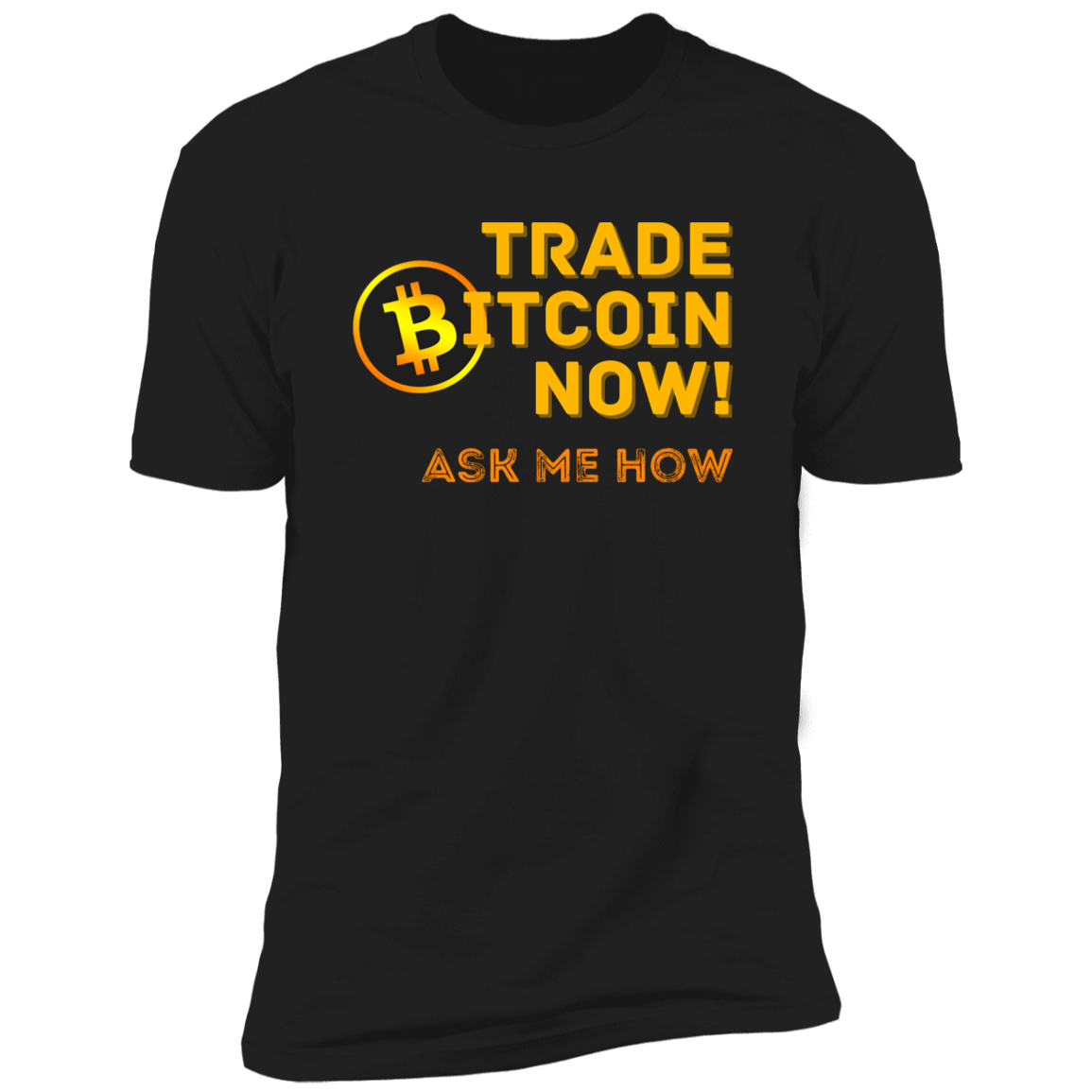Trade Now Ask Me How | Men's Short Sleeve T-Shirt