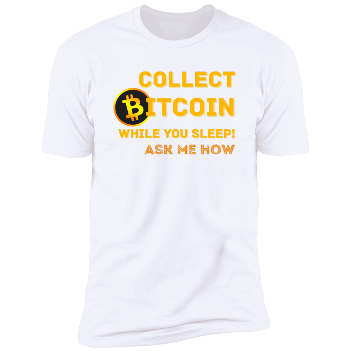 Collect While You Sleep Ask Me How | Men's  Short Sleeve T-Shirt