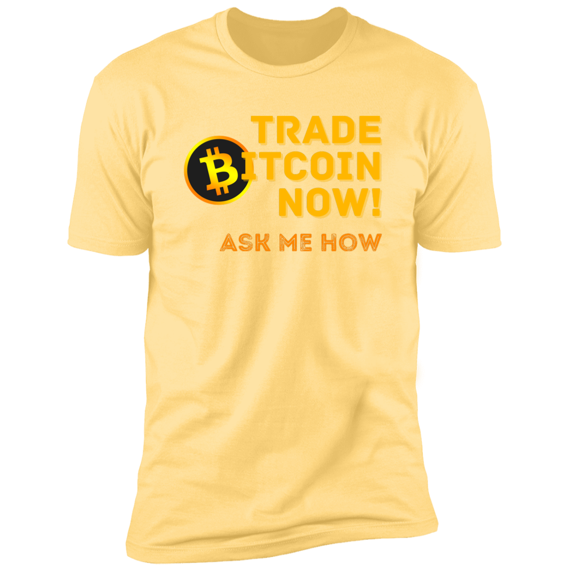 Trade Now Ask Me How | Men's Short Sleeve T-Shirt