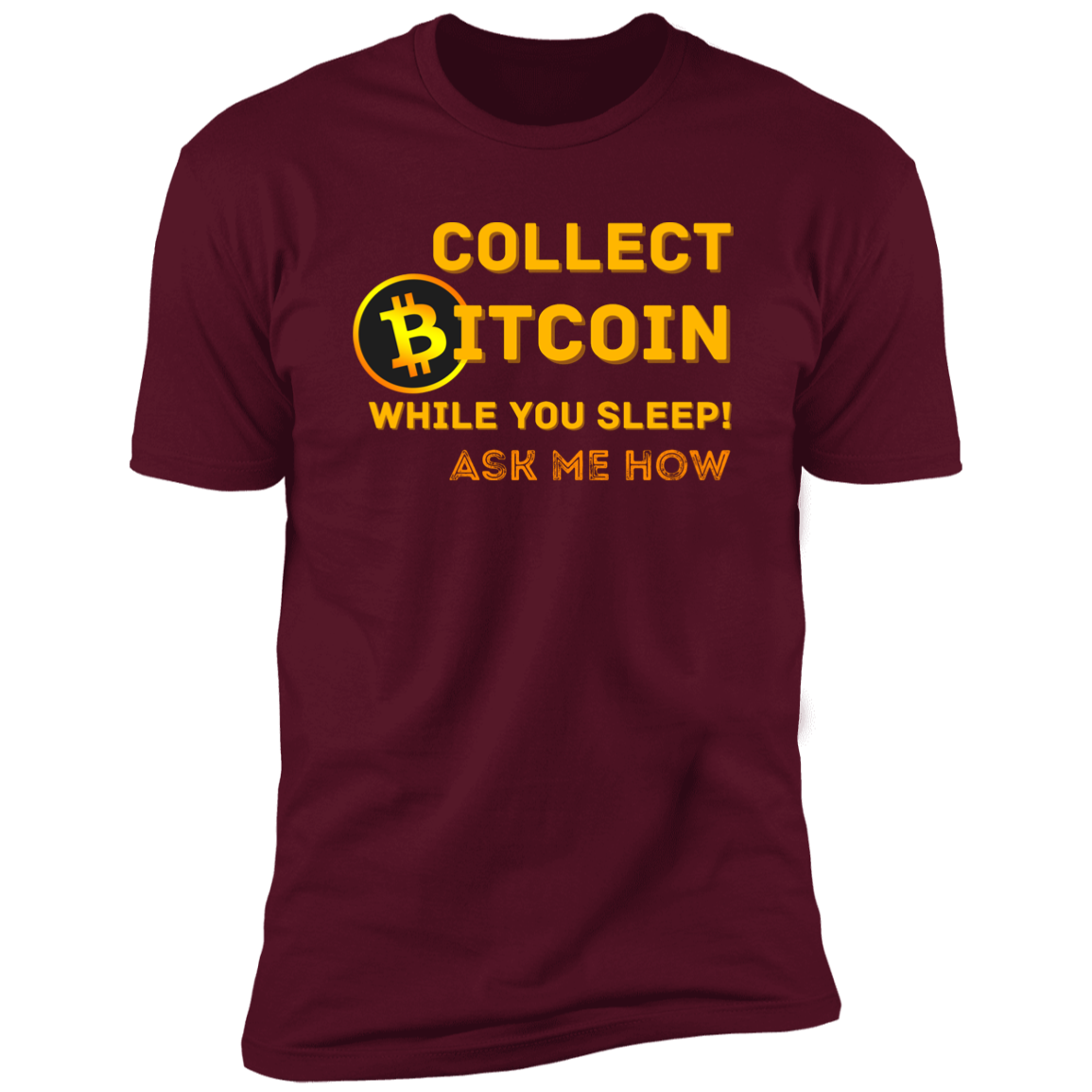 Collect While You Sleep Ask Me How | Men's  Short Sleeve T-Shirt