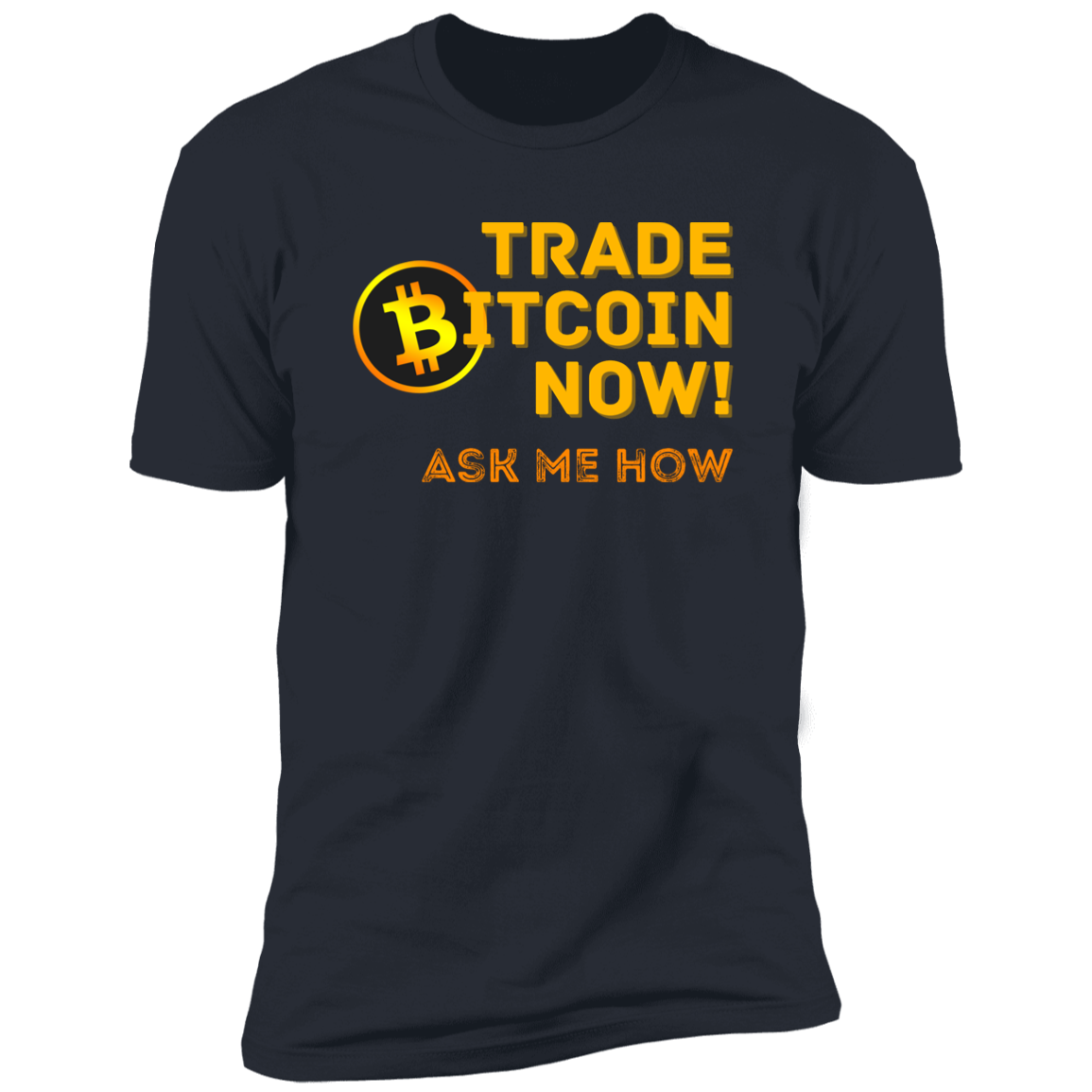 Trade Now Ask Me How | Men's Short Sleeve T-Shirt