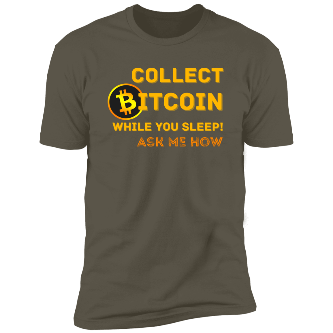 Collect While You Sleep Ask Me How | Men's  Short Sleeve T-Shirt