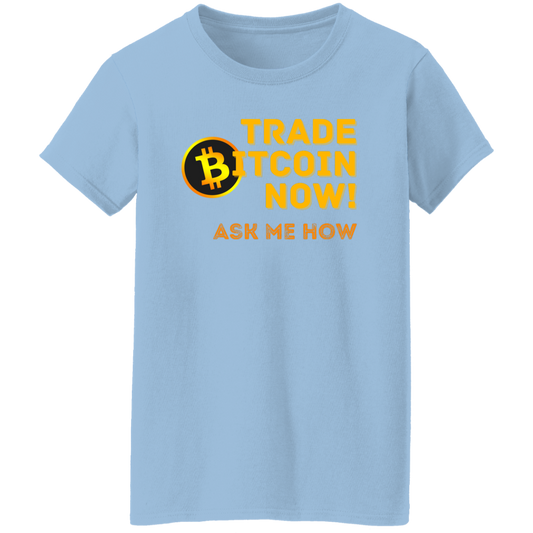 Trade Now Ask Me How | Ladies' Short Sleeve  T-Shirt