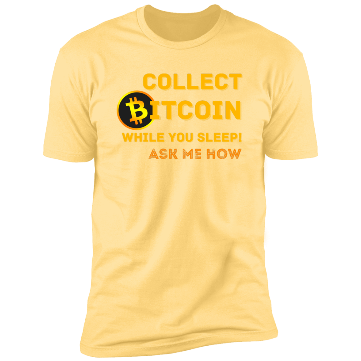 Collect While You Sleep Ask Me How | Men's  Short Sleeve T-Shirt