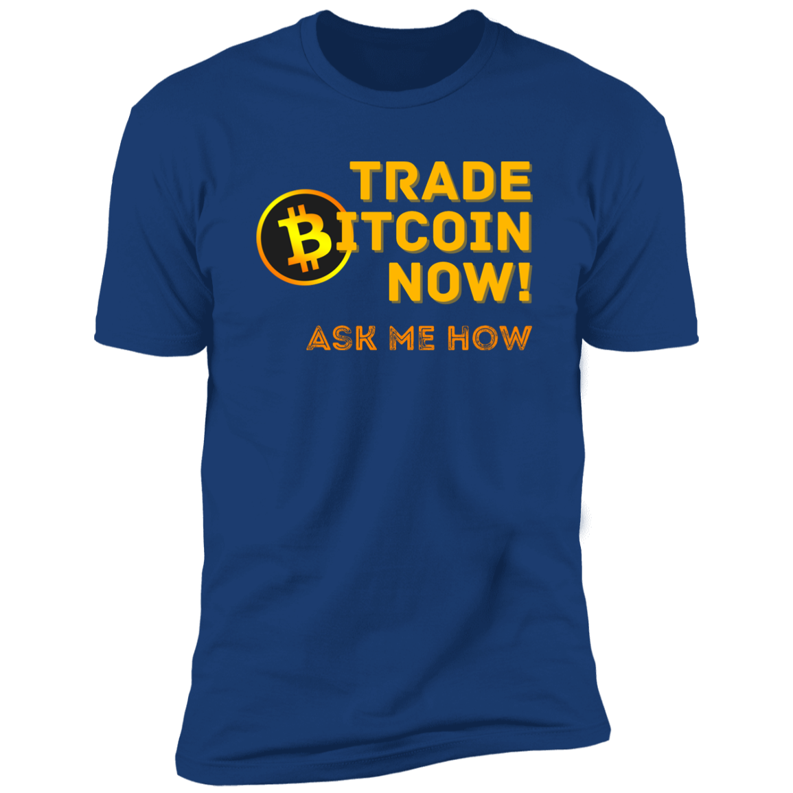 Trade Now Ask Me How | Men's Short Sleeve T-Shirt