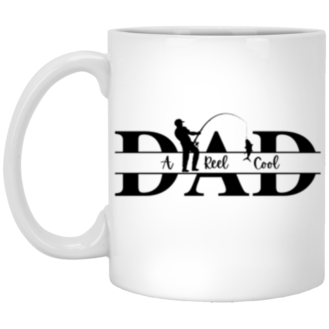 A Reel Cool Dad, 11oz White Mug