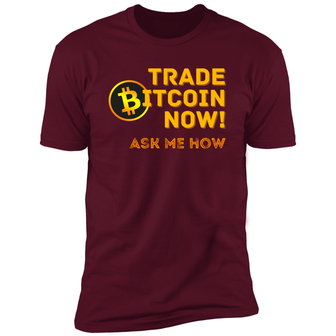 Trade Now Ask Me How | Men's Short Sleeve T-Shirt
