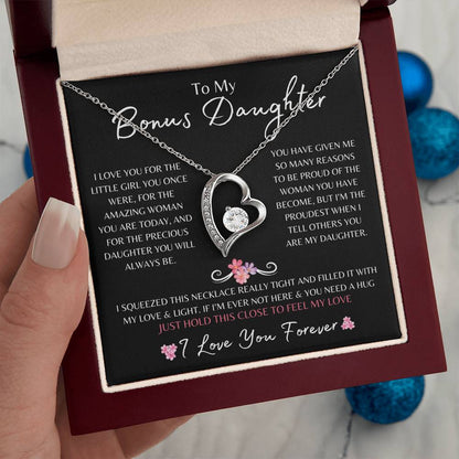 To My Bonus Daughter | Forever Love Necklace Gift | The Perfect Present to Say "I'm Proud To Call You My Daughter"