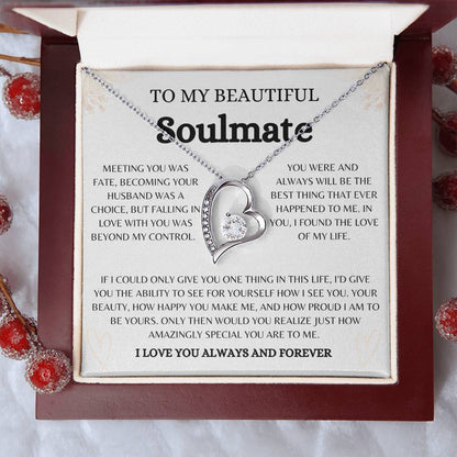 To My Beautiful Soulmate | Forever Love Necklace Gift | The Perfect Present to Say "You Are the Best Thing That Happened to Me"