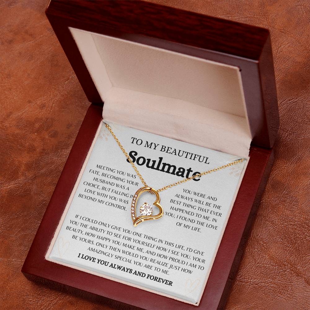 To My Beautiful Soulmate | Forever Love Necklace Gift | The Perfect Present to Say "You Are the Best Thing That Happened to Me"