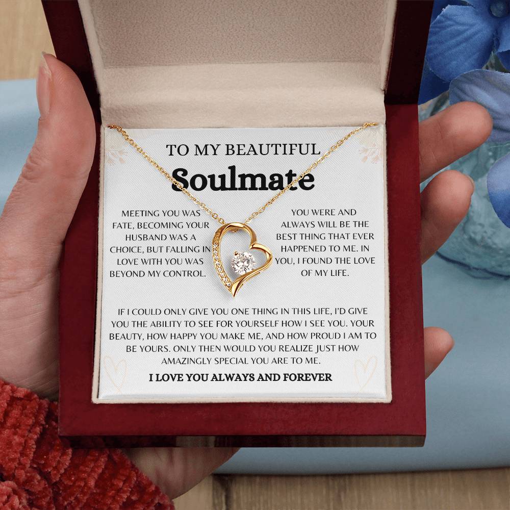 To My Beautiful Soulmate | Forever Love Necklace Gift | The Perfect Present to Say "You Are the Best Thing That Happened to Me"