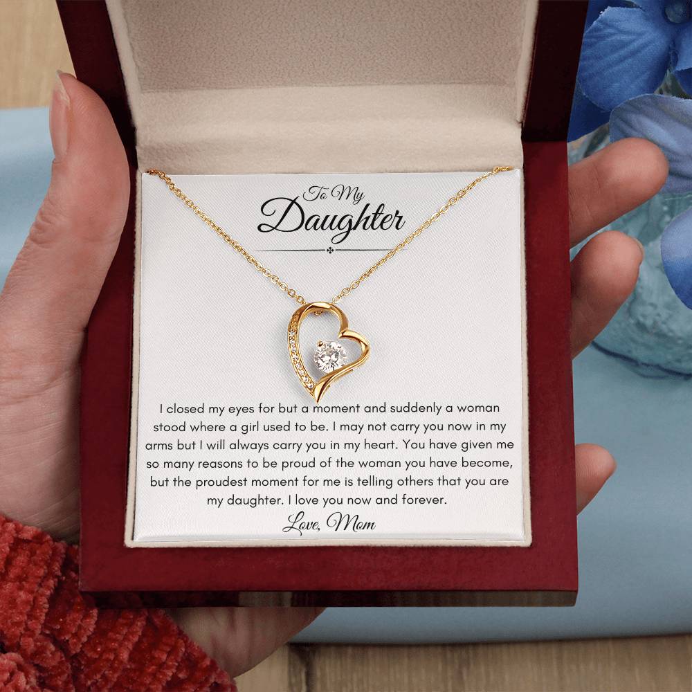 To My Daughter From Mom | Forever Love Necklace Gift | The Perfect Present to Say "I'm Proud of the Woman You've Become"