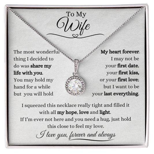 To My Wife | Eternal Hope Necklace Gift | White Gold Finish | The Perfect Present to Say "I Want To Be Your Last Everything"