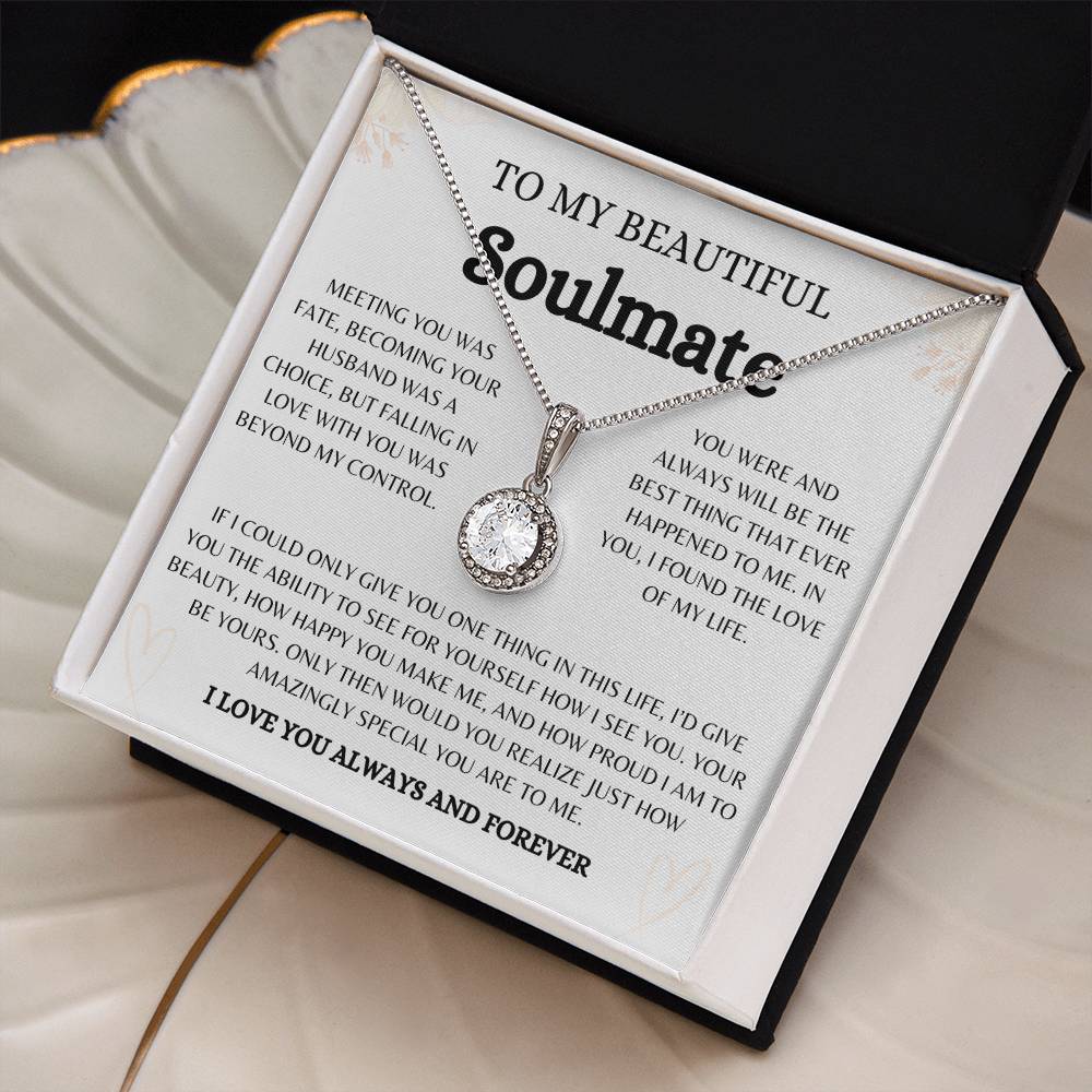 To My Beautiful Soulmate | Eternal Love  Necklace Gift  | The Perfect Present to Say "You Are the Best Thing That Happened to Me"