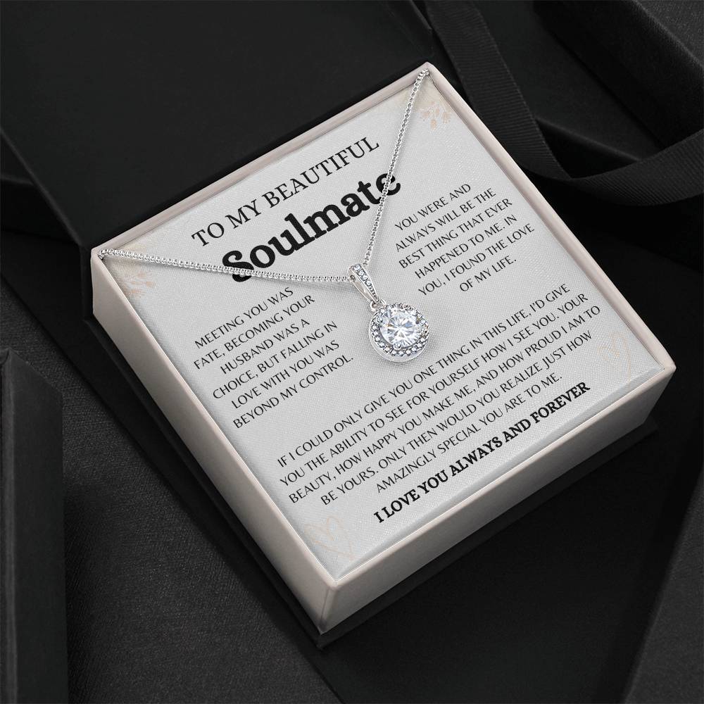 To My Beautiful Soulmate | Eternal Love  Necklace Gift  | The Perfect Present to Say "You Are the Best Thing That Happened to Me"