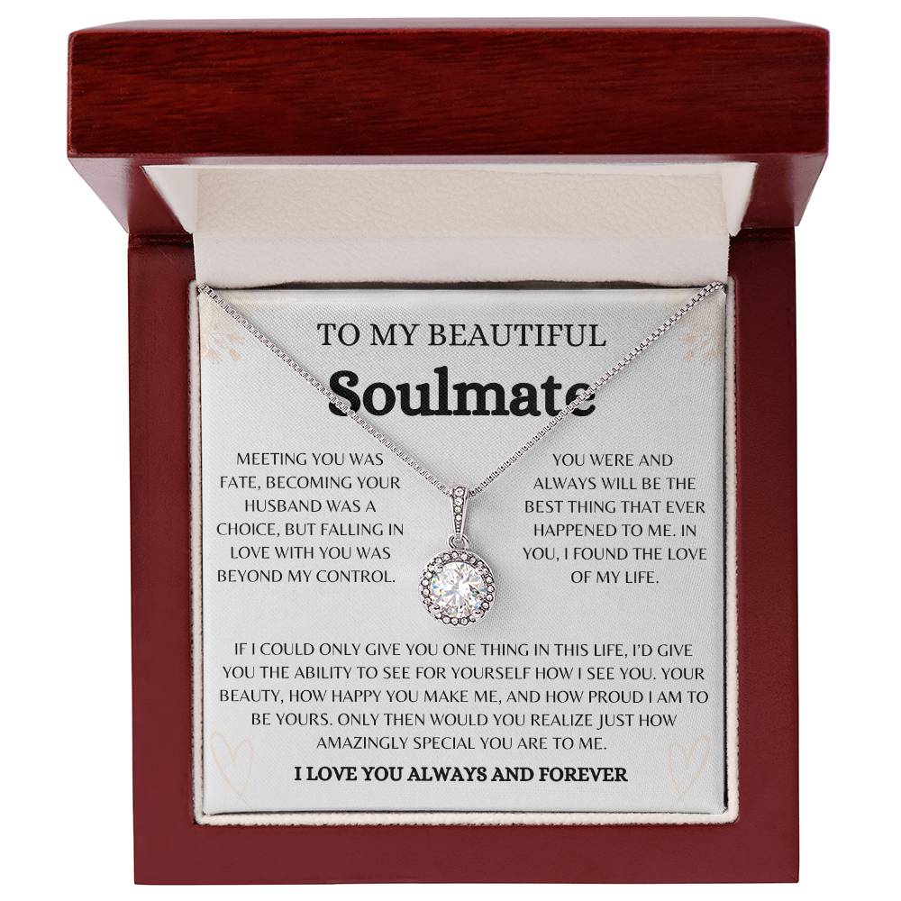 To My Beautiful Soulmate | Eternal Love  Necklace Gift  | The Perfect Present to Say "You Are the Best Thing That Happened to Me"