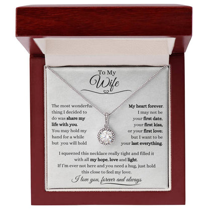 To My Wife | Eternal Hope Necklace Gift | The Perfect Present to Say "I Want To Be Your Last Everything"