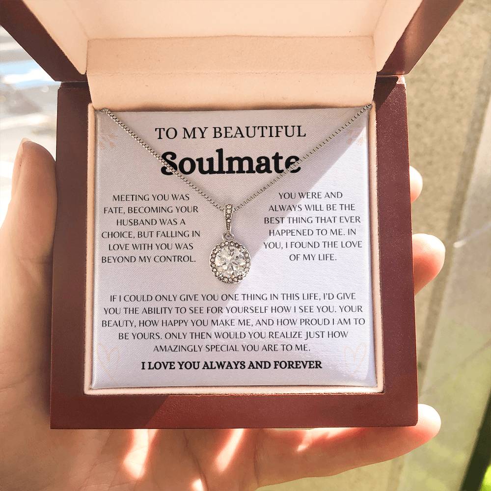 To My Beautiful Soulmate | Eternal Love  Necklace Gift  | The Perfect Present to Say "You Are the Best Thing That Happened to Me"