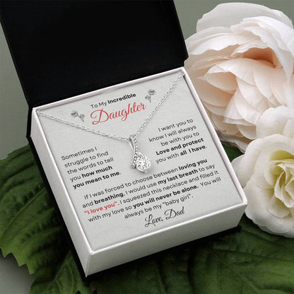 To My Incredible Daughter From Dad | Alluring Beauty Necklace Gift | The Perfect Present to Say "You Make Me So Proud!"