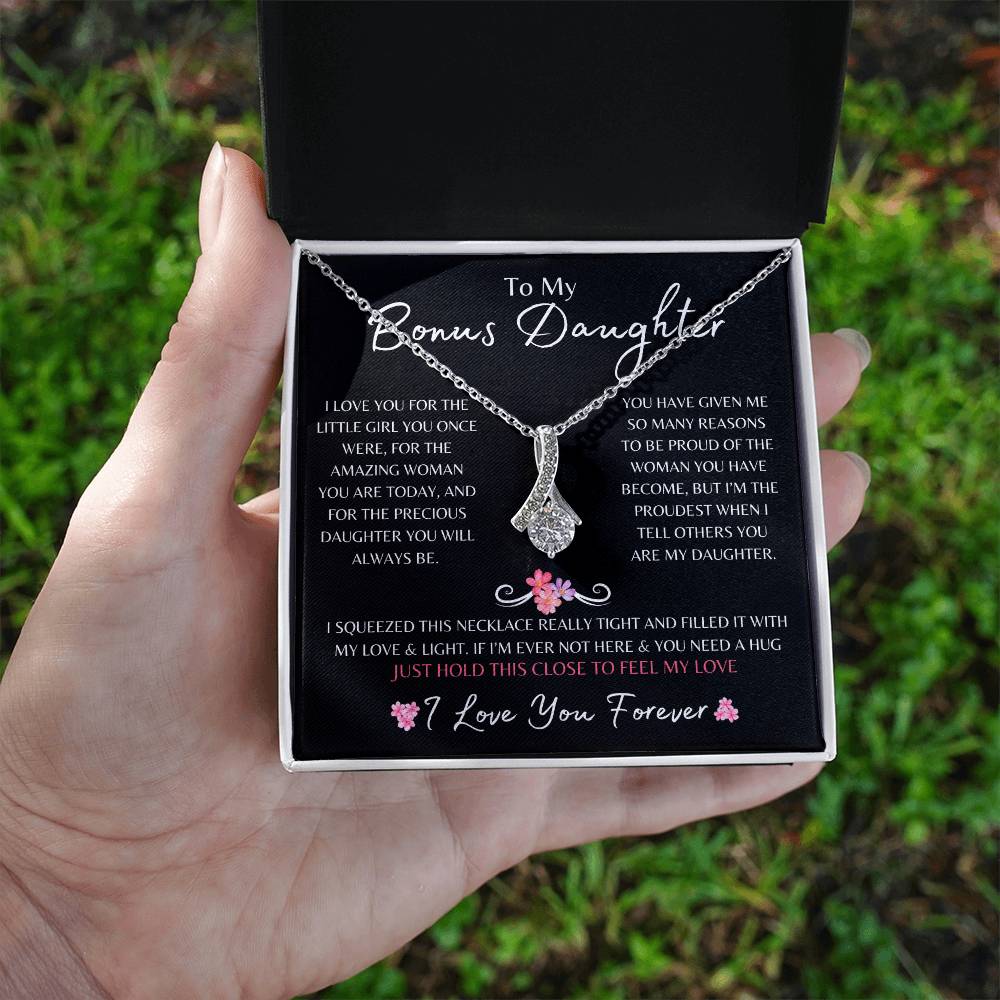 To My Bonus Daughter | Alluring Beautiful Necklace Gift | The Perfect Present to Say "I'm Proud to Call You My Daughter"