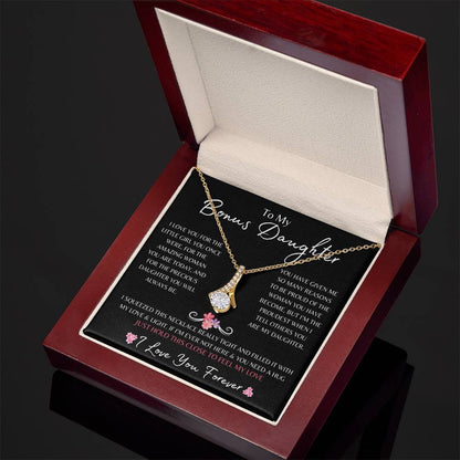 To My Bonus Daughter | Alluring Beautiful Necklace Gift | The Perfect Present to Say "I'm Proud to Call You My Daughter"