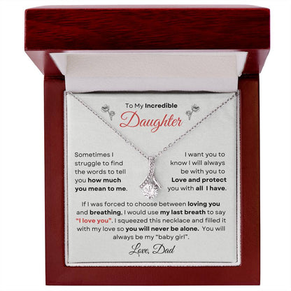 To My Incredible Daughter From Dad | Alluring Beauty Necklace Gift | The Perfect Present to Say "You Make Me So Proud!"