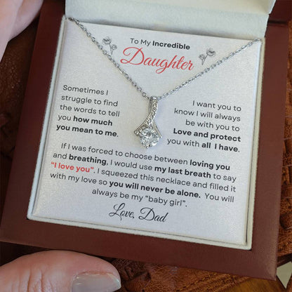 To My Incredible Daughter From Dad | Alluring Beauty Necklace Gift | The Perfect Present to Say "You Make Me So Proud!"