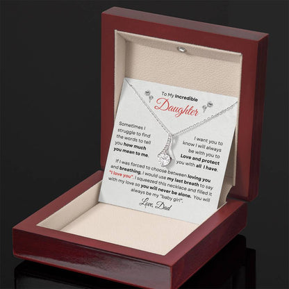 To My Incredible Daughter From Dad | Alluring Beauty Necklace Gift | The Perfect Present to Say "You Make Me So Proud!"