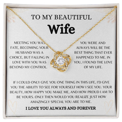 To My Beautiful Wife | Love Knot Necklace Gift | The Perfect Present to Say "You Are The Best Thing That Ever Happened to Me"