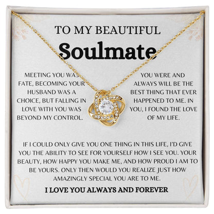 To My Beautiful Soulmate | Love Knot Necklace Gift | The Perfect Present to Say "You Are the Best Thing That Ever Happened to Me"