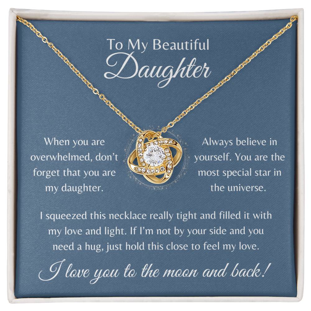 To My Beautiful Daughter | Love Knot Necklace Gift | The Perfect Present to Say "Always Believe in Yourself"