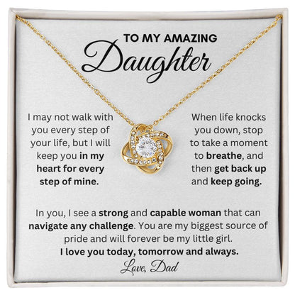 To My Amazing Daughter From Dad | Love Knot Necklace With a Message Gift |  A Perfect Present to Say "I Love You Always"